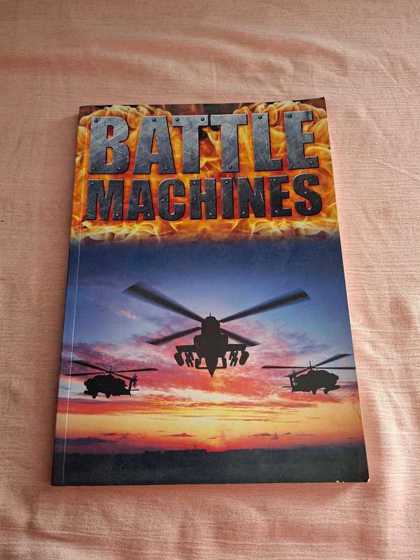 Battle Machines Bill Gunston, John Guy, Iain MacKenzie and Commander Jeff Tall