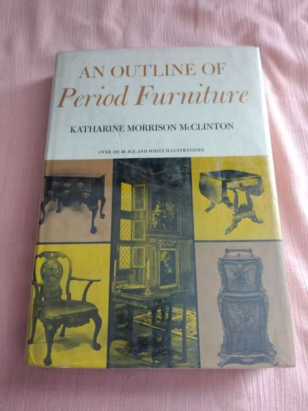 An Outline of Period Furniture Katharine Morrison McClinton