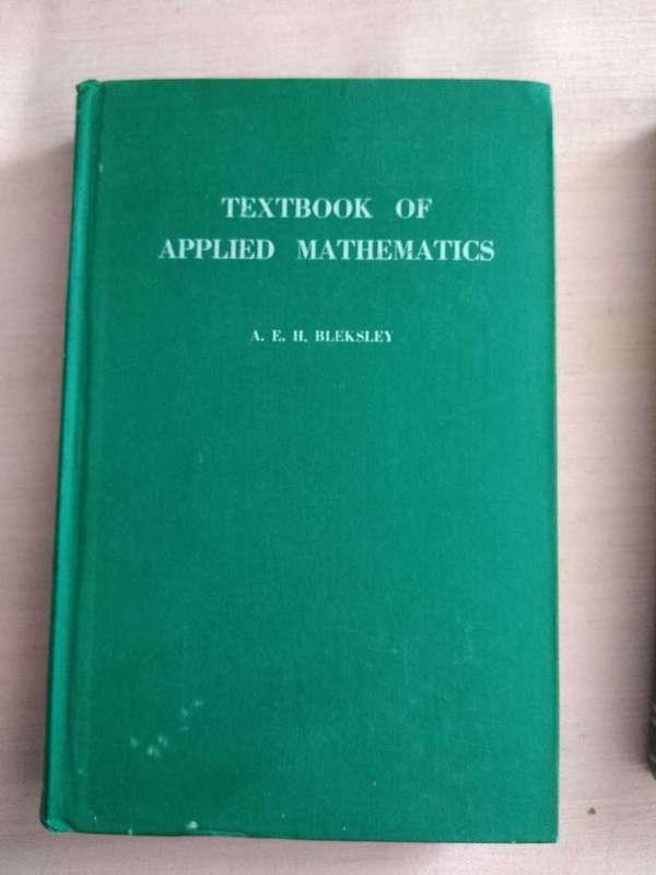 A. E. H. Bleksley Textbook of Applied Mathematics