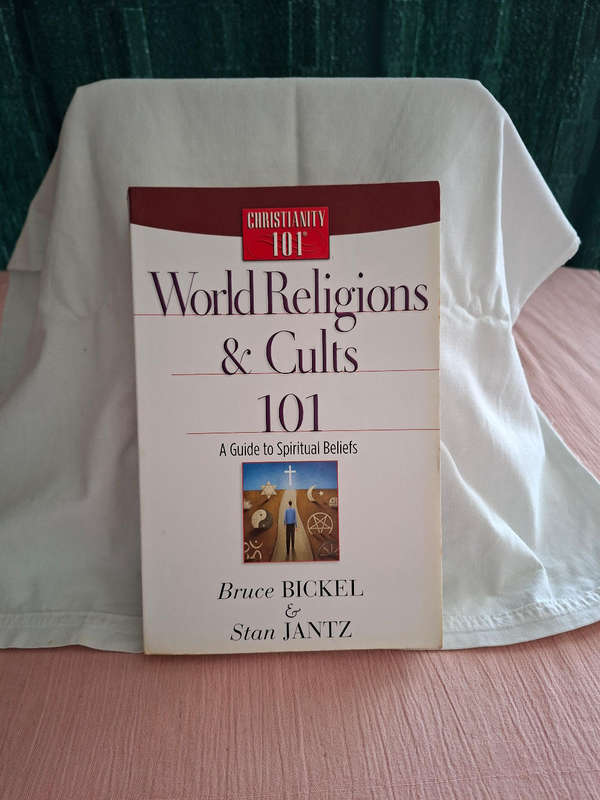 Bruce Bickel & Stan Jantz World Religions & Cults 101