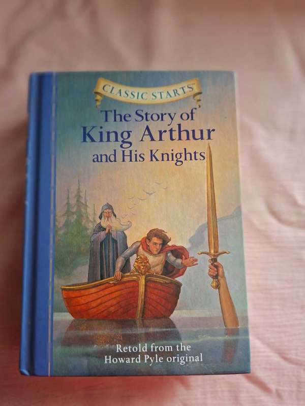 The story of King Arthur and His Knights Retold from the Howard Pyle original