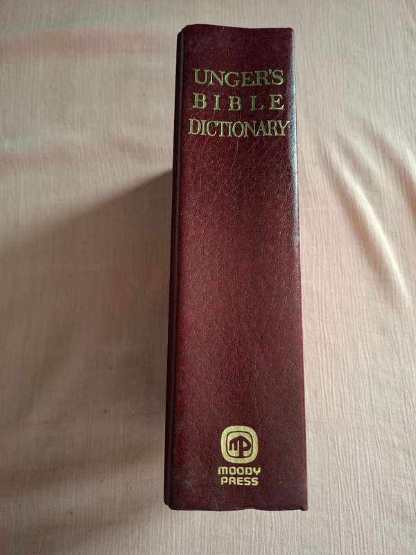 Unger's Bible Dictionary by Merrill F. Unger