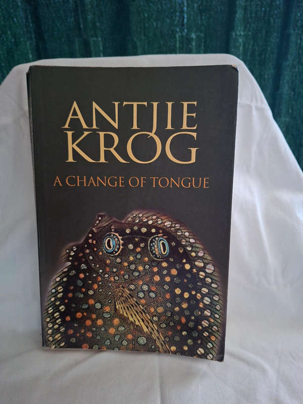 Antjie Krog A Change of Tongue