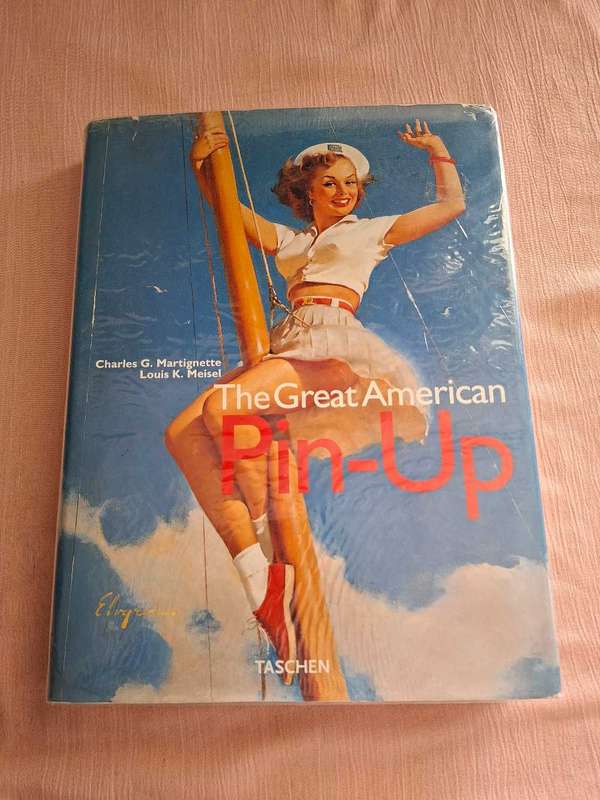The Great American Pin-Up Charles G. Martignette, Louis K. Meisel
