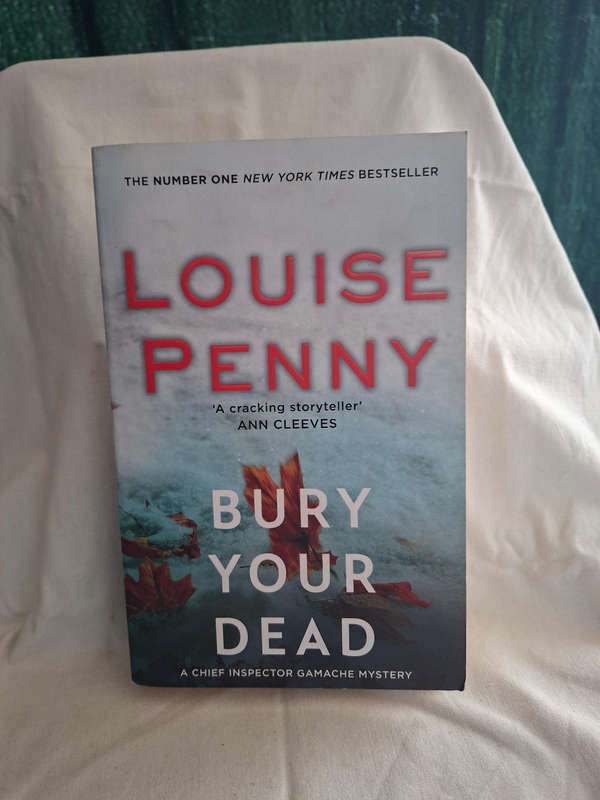 Louise Penny Bury Your Dead