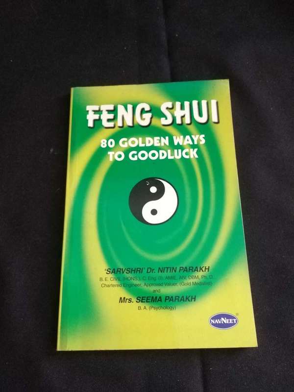 Feng Shui 80 golden ways to Goodluck Dr Nitin Parakh and Mrs Seema Parakh