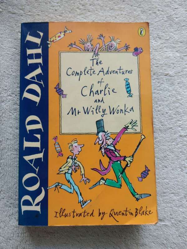 Roald Dahl The Complete adventures of Charlie and Mr Willy Wonka