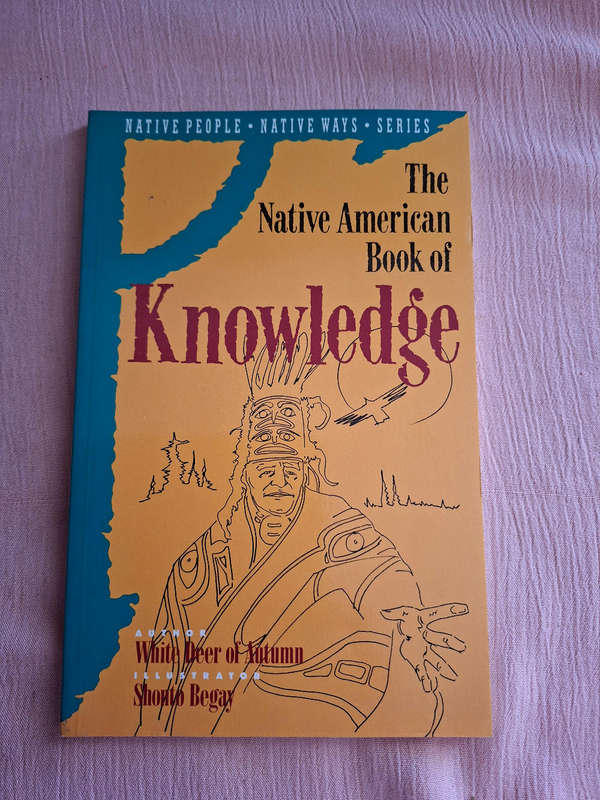 The Native American Book of Knowledge Author White Deer of Autumn
