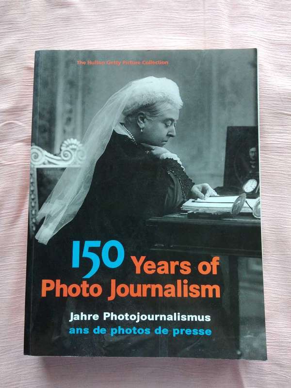 The Hulton Getty Picture Collection 150 Years of Photo Journalism