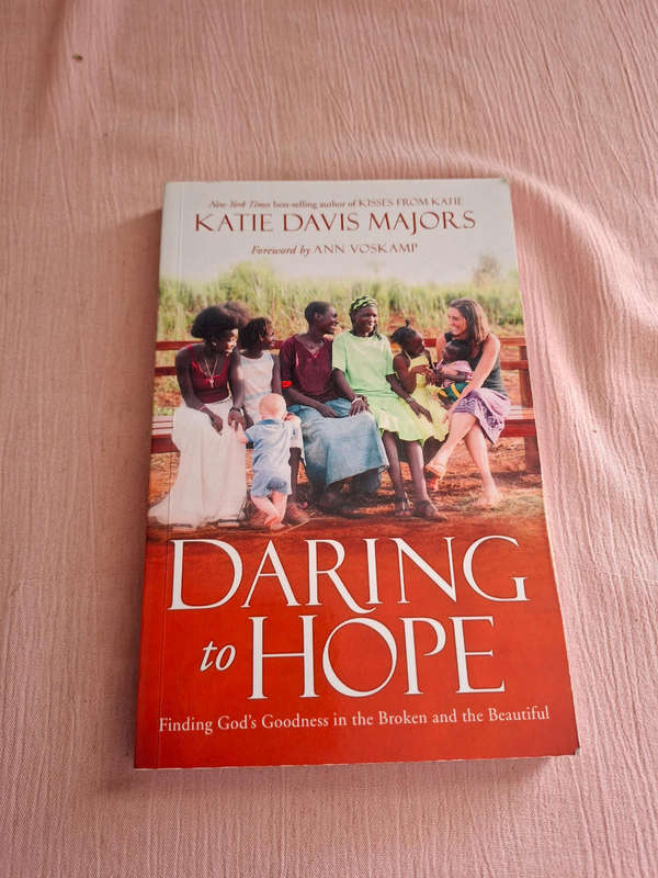Katie Davis Majors Daring to Hope