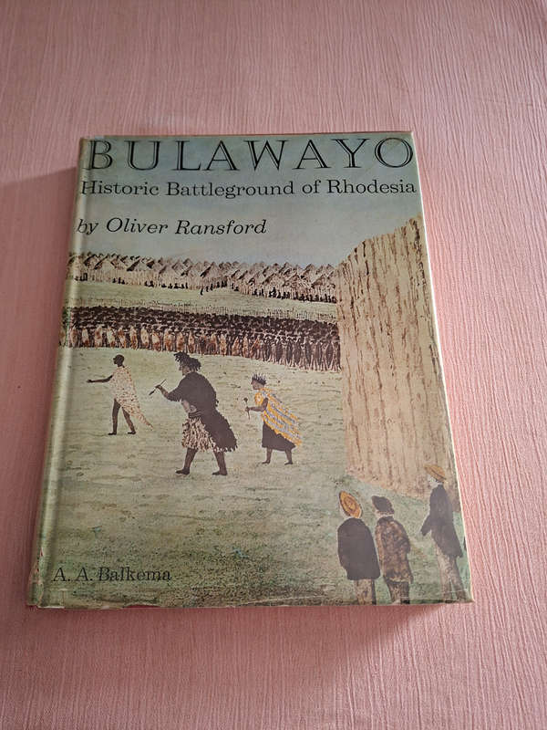 Oliver Ransford Bulawayo Historic Battleground of Rhodesia