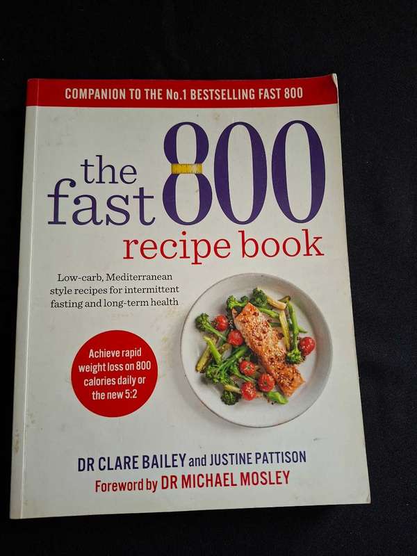 Dr Clare Bailey and Justine Pattison the fast 800 recipe book