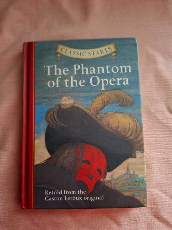 The Phantom of theh Opera Retold from the Gaston Leroux original