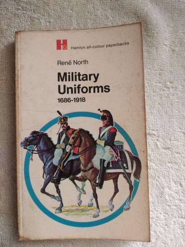 René North Military Uniforms 1686 - 1918