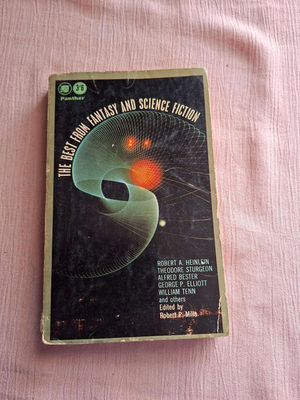 The best from Fantasy and Science Fiction edited by Robert P. Mills