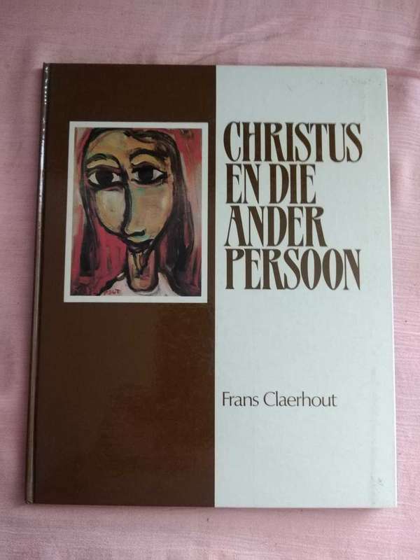 Frans Claerhout Christus en die Ander Persoon