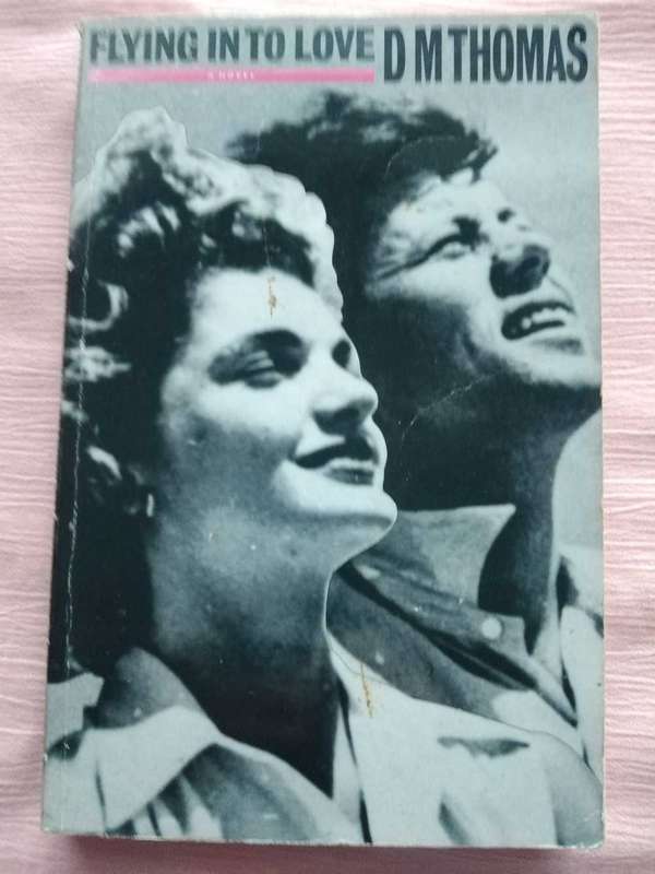 D. M. Thomas Flying into Love