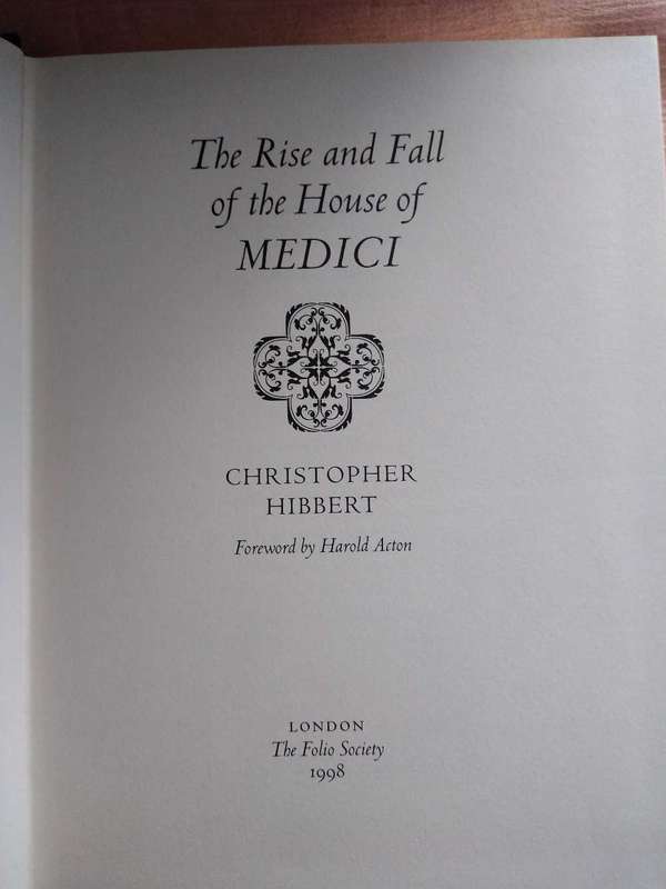 The Rise  and Fall of the House of MEDICI Christopher Hibbert