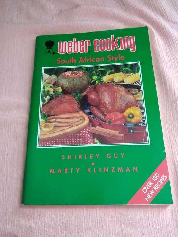 Weber Cooking South African Style Shirley Guy & Marty Klinzman