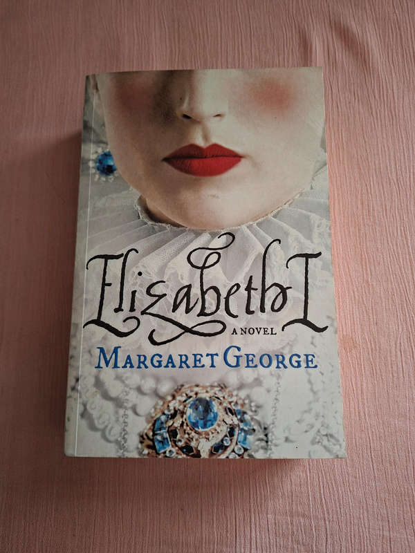 Margaret George Elizabeth I a novel