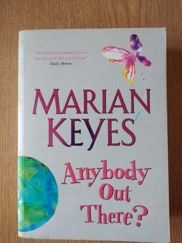 Marian Keyes Anybody out there?