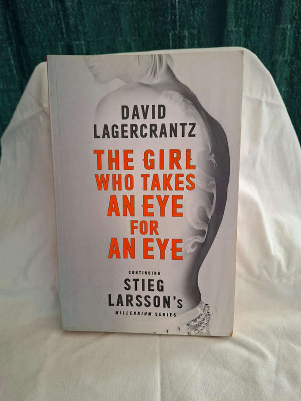 David Lagercrantz The Girl who Takes an Eye for an Eye