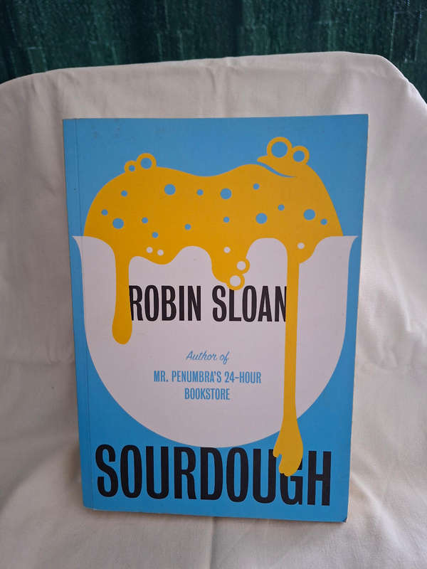 Robin Sloan Sourdough