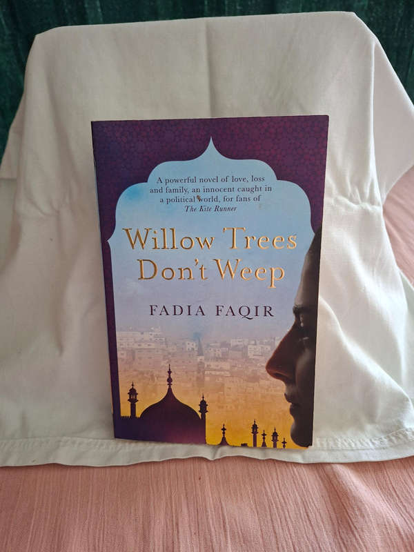Fadia Faqir Willow Trees Don't Weep