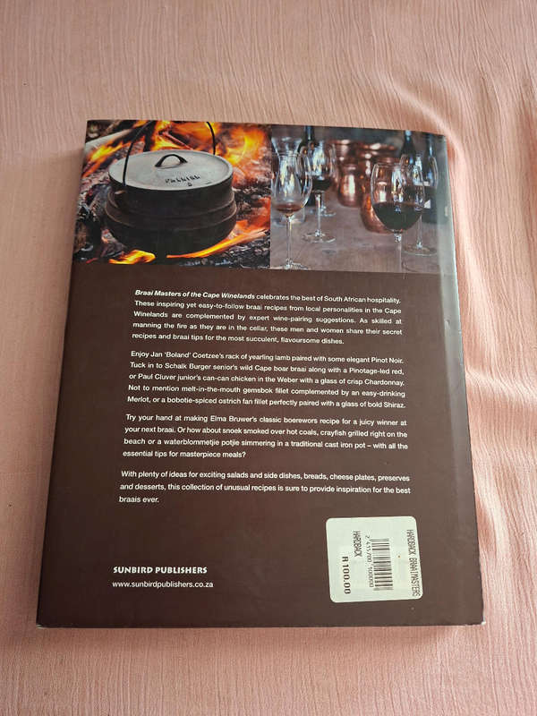 Braai Masters of the Cape Winelands Compiled by Wines of South Africa