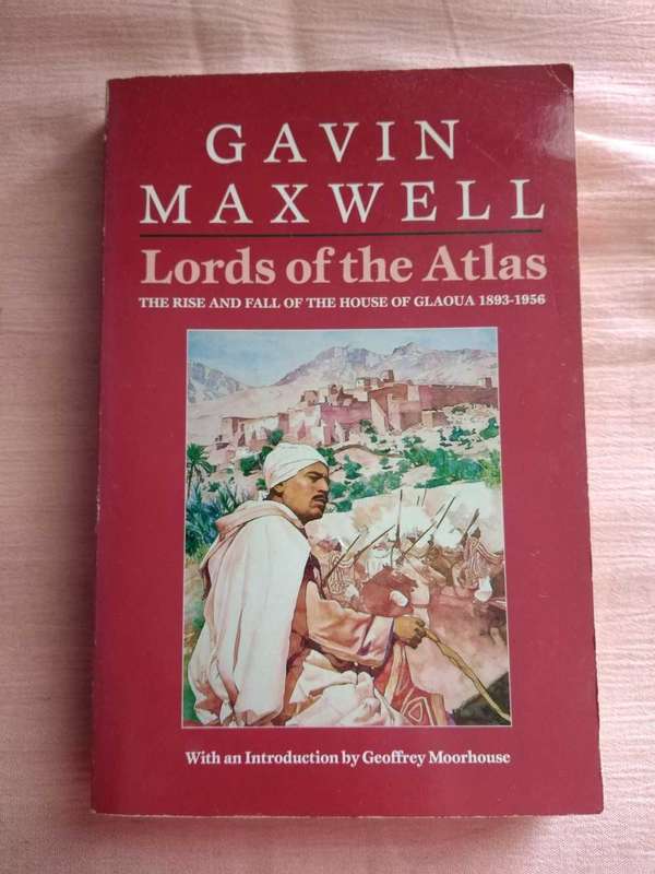 Lords of the Atlas Gavin Maxwell
