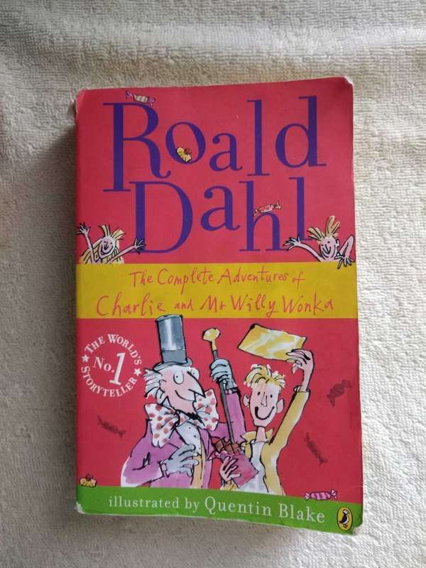 Roald Dahl The Complete adventures of Charlie and Mr Willy Wonka