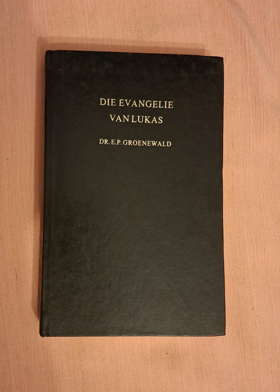 Dr. E.  P. Groenewald Die Evangelie van Lukas