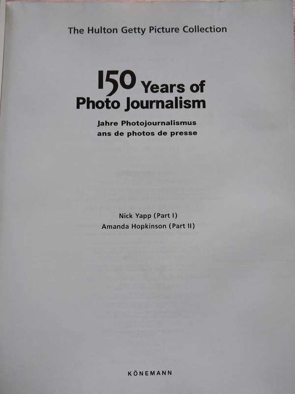 The Hulton Getty Picture Collection 150 Years of Photo Journalism