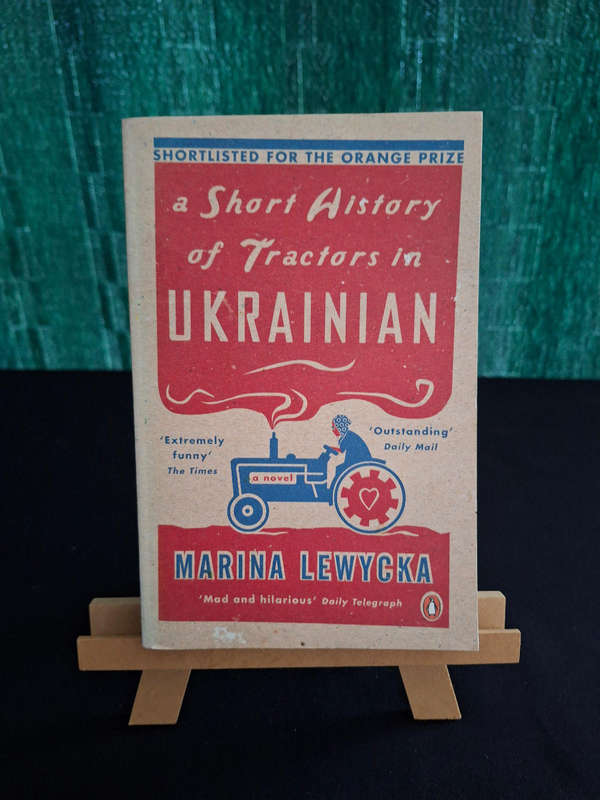 Marina Lewycka a Short History of Tractors in Ukrainian