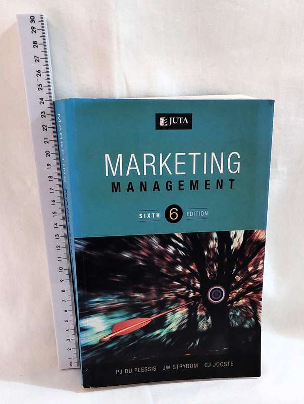 Marketing Management (Sixth Edition) - P J du Plessis ,J W Strydom, C J Jooste