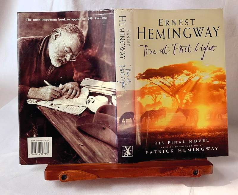 True at First Light - Ernest Hemingway