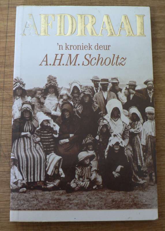 Afdraai, 'n kroniek deur AHM Scholtz