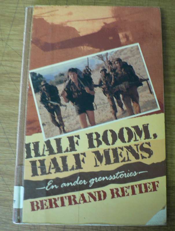 Half Boom, Half Mens en ander grensstories deur Bertrand Retief