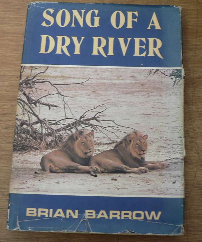 Song of a dry river by Brian Barrow (Kalahari/Nossob river/Dorsland)