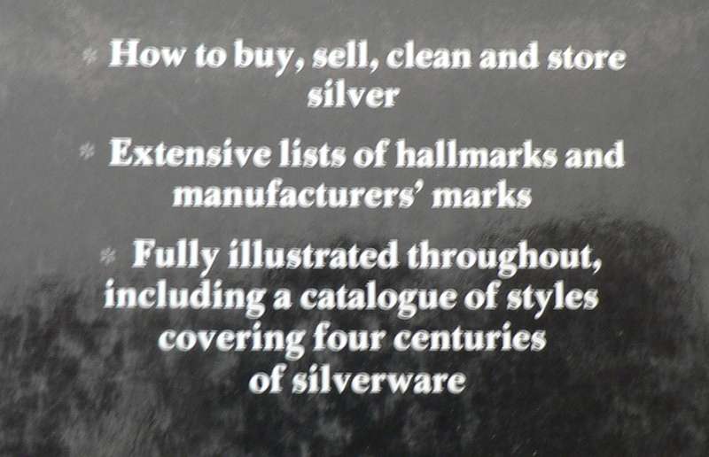 Silver, a practical guide to collecting silverware and identifying Hallmarks by J. Langford