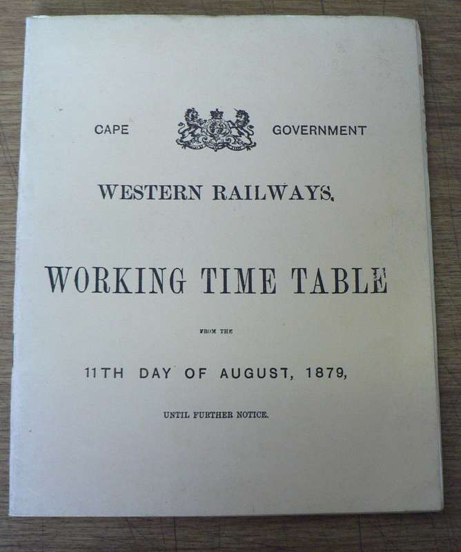 Cape Goverment Western Railways working time table for 11th day of August 1879(soft cover A5)