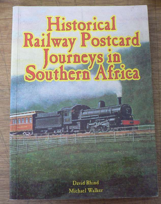 Historical Railway postcard journeys in South Africa (softcover)