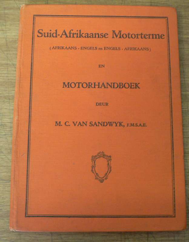 Suid-Afrikaanse motorterme en motorhandboek deur M.C. van Wyk