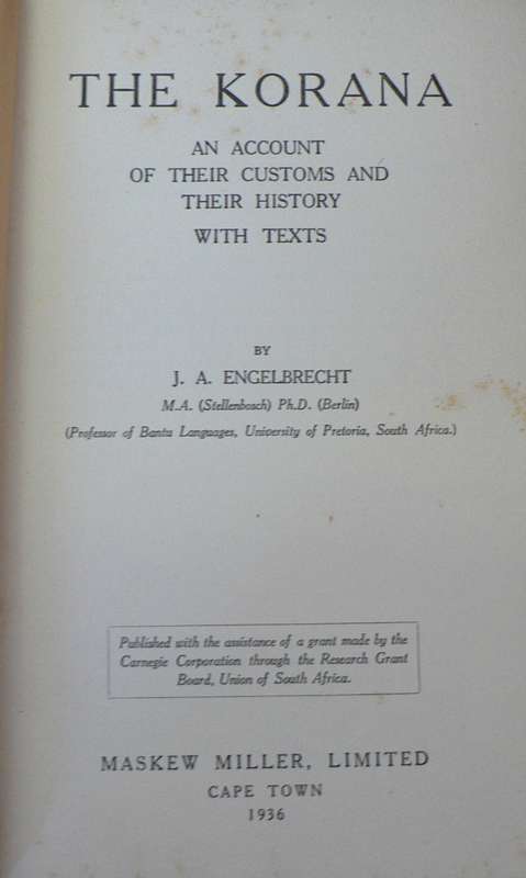 The Korana by J.A. Engelbrecht(African tribal history)