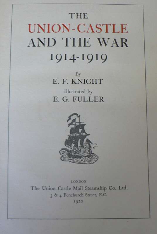 The Union-Castle and the war 1914-1916 (published 1920)