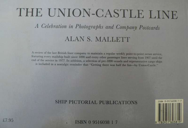 The Union-Castle line, a celebration in photographs and postcards by Alan S. Mallet