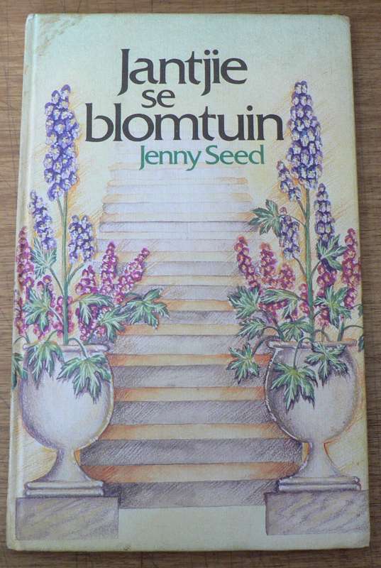 Jantjie se blomtuin deur Jenny Seed