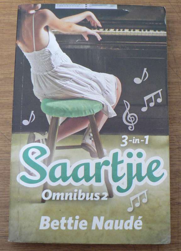 Saartjie omnibus 2 deur Bettie Naude(3 boeke in een)