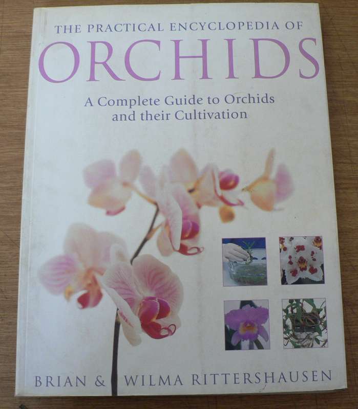 The practical encyclopedia of Orchids by Brian and wilam Rittershausen