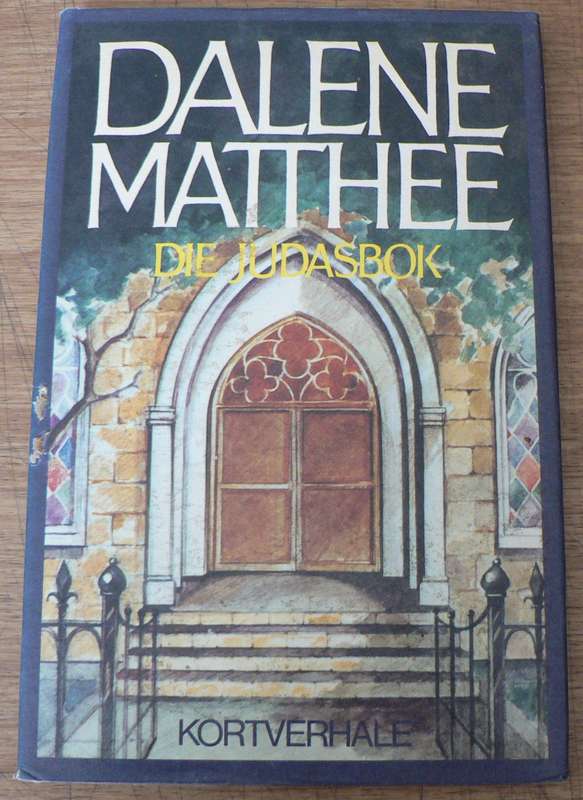 Dalene Matthee, Die Judasbok